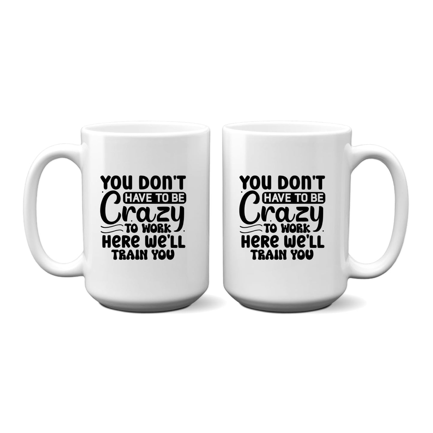 Grubby Garb Humorous Novelty Coffee Mugs For Brightening Mornings At Home And Work (YouDontCrazy, 15)